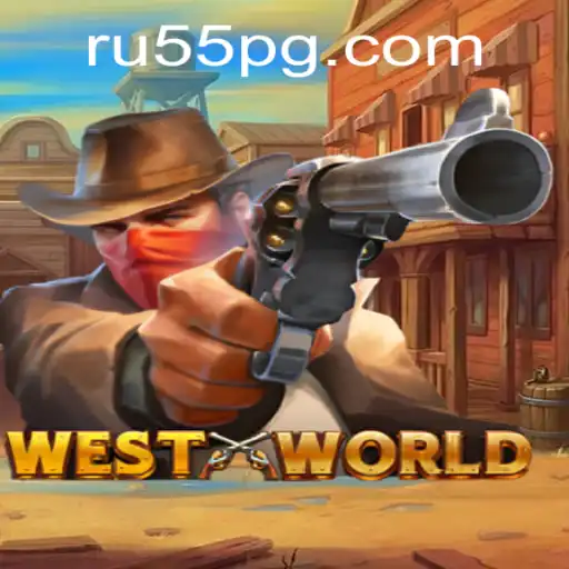 Descubra WestWorld: O Fascinante Mundo do Jogo e a Inovadora Plataforma RU55.COM